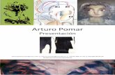 Arturo Pomar€¦ · dibujante publicitario, profesión que definía lo que hoy se conoce como diseñador gráfico y para lo cual no existía formación alguna. Así que éramos una