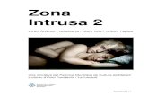 ZONA INTRUSA 2 dossier - oriolfontdevila.netoriolfontdevila.net/wp-content/uploads/2019/08/07... · Zona Intrusa 2 | 3 1. Presentació Zona Intrusa és un projecte artístic i educatiu