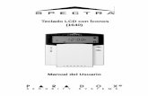 Teclado LCD con Íconos (1640)manuales.segurinter.com/Intrusion/Paradox_Spectra_usuario.pdf · habilitadas por el instalador. Si la característica no fue programada, el teclado emite