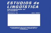 ESTUDIOS de LINGÜÍSTICArua.ua.es/dspace/bitstream/10045/6221/1/EL_15_02.pdf · 2016. 4. 25. · una diferencia del grado de conciencia lingüística de las vari-Estudios de Lingüística.