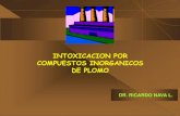 INTOXICACION POR COMPUESTOS INORGANICOS DE PLOMO€¦ · Minio o plomo rojo, utilizado para la protección anticorrosiva de estructuras metálicas de hierro expuestas a la intemperie.