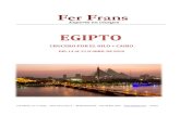 EGIPTO - Fer Frans · EGIPTO 2018 - Tarifas confidenciales FER FRANS, S.A. El viatge - Rbla. Sant Isidre, 9 - 08700 IGUALADA - Telf. 93 803 7556 – - GC419 El programa Incluye: -