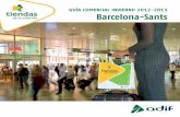 guía comercial iNVierNo 2012-2013 Barcelona-Sants · GESTIÓN DE AYUDAS A VIAJEROS CON DISCAPACIDAD: 902 24 05 05 INFORMACIÓN ESTACIONES:902 43 23 43 INFORMACIÓN DE LOCALES Y ESPACIOS