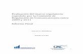 Evaluación del marco regulatorio expedido por la Comisión ...€¦ · 1 Evaluación del marco regulatorio expedido por la Comisión de Regulación de Comunicaciones entre 2009 y
