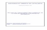 UNIVERSITAT OBERTA DE CATALUNYA - UOCopenaccess.uoc.edu/webapps/o2/bitstream/10609/578/1/... · 2017. 10. 10. · UNIVERSITAT OBERTA DE CATALUNYA Enginyeria Informàtica MILLORA DE