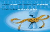 folleto anorexia y bulimia def - SERGAS · A comida, pois, tamén forma parte dunha linguaxe. Pero ademais, e para nós mesmos, a comida, ... folleto anorexia y bulimia.qxd 27/6/06