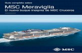 Guía completa sobre MSC Meravigliamscpressarea.com/media/download?file=/media/christeningarticles/... · Sudáfrica, con cruceros todo el año por el Mediterráneo y El Caribe. Además,