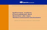 Informe sobre Fiscalidad del Sector de las Telecomunicaciones · 2019. 3. 14. · Informe sobre Fiscalidad del Sector de las Telecomunicaciones 11/27 2. TRIBUTOS PREVISTOS EN LA LEY