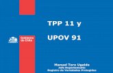 TPP 11 y UPOV 91...Decreto Ley Nº1.764 de 1977 (Crea el Registro de Propiedad de Variedades o Cultivares) Ley 19.342 de 1.994 “Regula Derechos de Obtentores de Nuevas Variedades