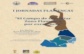 I JORNADAS FLAMENCAS El Campo de Gibraltar Zona ...institutoecg.es/wp-content/uploads/2019/02/I-Jornadas...Presidente de la Sociedad del Cante Grande de Algeciras. 21,00 h. Muestra