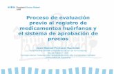 Proceso de evaluación previo al registro de medicamentos ......Contenido de la presentación 1. Marco regulatorio europeo de medicamentos huérfanos 2. El Comité de Medicamentos