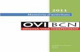 Memòria activitats 2011 - OVI Barcelonaovibcn.org/.../2016/05/memoria_actividades_2011.pdf · Aquesta formació en horitzontal és un element clau per adquirir habilitats ... de