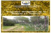 Programa divulgativo de la “Dehesa La Atalaya” · 2017. 7. 18. · La Dehesa La Atalaya es una finca de propios del pueblo de Coria del Río, otorgada al municipio por el rey