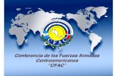 Conferencia de las Fuerzas Armadas Centroamericanas â€œCFACâ€‌ Conferencia de las Fuerzas Armadas Centroamericanas