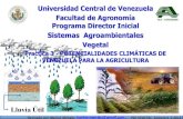 Sistemas Agroambientales - UCV · Practica 3 - POTENCIALIDADES CLIMÁTICAS DE VENEZUELA PARA LA AGRICULTURA Revisado por Marisé Méndez marise.mendez@gmail.com: PDI VEGETAL Semestre