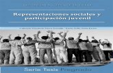 Representaciones sociales - COnnecting REpositories · REPRESENTACIONES SOCIALES Y PARTICIPACIÓN JUVENIL Estudio de caso de jóvenes del Centro de Información y Comunicación Juvenil