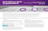 PrintShop Mail Connect - Lo nuevo en la versión 2018 · PrintShop Mail Connect 2018.2. Mejoras para trabajos digitales Preprocesador CSS Sass A medida que los archivos de hojas de