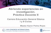 Abriendo experiencias en investigación. Práctica Docente II - UNED · 2017. 12. 4. · instrumentos para la evaluación de los aprendizajes. Círculo de la Investigación Reconstrucción