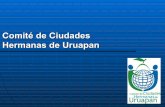 Comité de Ciudades Hermanas de Uruapan · • Presentación de muestra artesanal y folklórica purépecha. ... Entrevista con representantes de la Ruta Quetzal, por instrucciones