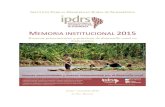 MEMORIA INSTITUCIONAL 2015 - Sudamérica Rural...IPDRS – Memoria institucional 2015 3 2. Logros obtenidos según objetivo El 2015, el IPDRS entra en una nueva fase marcada por el