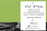 IV Pla per a la Igualtat d'Oportunitats Alt Urgell 2016 ...2016-2019 ＊ *IV Pla per a ... igualtat amb joves de Batxillerat i de Cicles Formatius en el que han participat un total