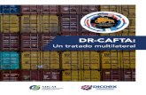 DR-CAFTA - MICM(DR-CAFTA) es multilateral por incluir más de dos países: Costa Rica, El Salvador, EE. UU., Guatemala, Honduras, Nicaragua y la República Dominicana. Ese carácter