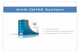 AVA-QHSE System · AVA-QHSESystem brinda una interfaz de usuario amigable e intuitiva que permite un rápido acceso a las diferentes funcionalidades del sistema siguiendo la tendencia