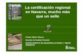 La certificación regionalLa certificación regional en ... · NAVARRA; FSC Y GRUPO INDUSTRIAL PEFCNAVARRA; FSC Y GRUPO INDUSTRIAL PEFC Monte Propietarios Descripción Superficie