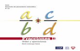 Serie Desarrollo del pensamiento matemático Nº 10 b dDimensión: Desarrollo del pensamiento matemático Serie: Fracciones II, número 10 Autor: Martín Andonegui Zabala Este libro