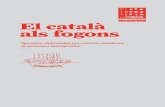 El català als fogons...El català als fogons — 6 El català als fogons — 7 Pròlegs La cultura, a taula, sempre suma Penso que a hores d’ara ningú no posa en dubte que la cuina