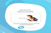MANUAL MAILCHIMP - MiEmpresaPropia · COMO CREAR UNA CUENTA EN MAILCHIMP A continuación, te presentamos una serie de pasos para la creación de una cuenta en Mailchimp, la cual te