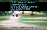 LAs PERsONAs mAyOREs EN LA EcONOmíA dE EuskAdi · 2014. 7. 1. · l envejecimiento de la población en Euskadi y su futuro demográfico constituye ... II.3.3.5. Salud, envejecimiento