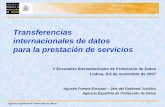 Transferencias internacionales de datos para la prestación ...Agencia Española de Protección de Datos 6 Nivel adecuado de protección en el Estado del prestador de servicios •