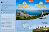 El teleférico Pfänder Plan de ruta · • El viaje con el teleférico Pfänder está incluido en el tíquet de aventura del Lago Constanza (Bodensee Card Plus). • Tíquets rebajados
