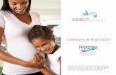 Calendario de Bright Start · a manejar el estrés del embarazo, el trabajo de parto y el parto. En Prestige Health Choice, nuestro programa Bright Start puede ayudarla a lograr estas