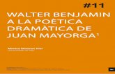 WALTER BENJAMIN A LA POÈTICA DRAMÀTICA DE JUAN … · Aquesta idea de la traducció s’esbossa incipientment ja en una de les seves primeres obres dramàtiques, El traductor de