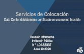 Servicios de Colocación - ETB · Relación de precios unitarios por rangos de meses para componentes de los servicios de colocación, incluida la conectividad asociada y las manos