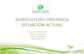 New AGRICULTURA ORGANICA SITUACIÓN ACTUALtrofar.cl/doctos/berries/situacion_agri_organica.pdf · 2017. 12. 12. · para certificar y comercializar sus productos como orgánicos en