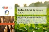 Sostenibilidad de la soja U.S.A.tektix2.com/files/6_-_Lola_Herrera_Apresentao_USSEC.pdf–14% del total PIB –U.S. importa $2.7 trillones •Productos agricolas exportados son $130