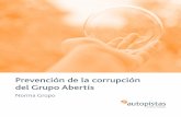 Prevención de la corrupción del Grupo Abertis · de la correspondiente Comisión del Código Ético, se considere que su actividad no constituye un acto de corrupción o un acto