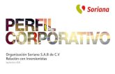 Organización Soriana S.A.B de C.V Relación con Inversionistas · en el país y 50 aniversario de la Compañía Soriana Móvil Diversificación por formato. Arranca operación City