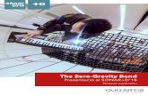 The Zero-Gravity Band · precedida i seguida d’una fase de hipergravetat, de 20 segons cadascuna, on els passatgers són sotmesos a prop del doble del seu pes (1,8 g). El projecte
