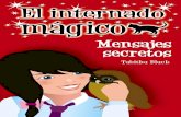 El internado mágico: Mensajes secretos (primeras páginas)Las normas ortográficas seguidas son las establecidas por la Real Academia Española en la nueva Ortografía de la lengua