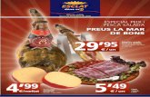 ESPECIAL PEIX i PESCA SALADA PREUS LA MAR DE BONS 29 · 4’79 €/un Rosca de Pasqua vira envasada, 480 g 2’99 €/un Pa de pessic, 22 mm 8’49 €/un Bol amb ous Hello Kitty,