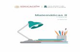 Matemáticas II · 2 Introducción general La comprensión de las Matemáticas te brinda las herramientas para interpretar el entorno a través de la cuantificación, medición y