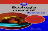 Ecología mental - static0planetadelibroscommx.cdnstatics.com€¦ · beneficios de la ecología mental, una disciplina que te permitirá trazar tu hoja de ruta para cumplir tus objetivos