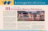 III Festival de Danzas Folclóricas er C · de danza de la Gerencia de Desarrollo e Investigación se consagró en el 1.er puesto del III Festival de Danzas Folclóri-cas, organizado