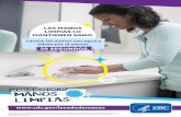 Lávese las manos con agua y jabón por al menos€¦ · Este material fue elaborado por los CDC. La campaña “La Vida es Mejor con las Manos Limpias” es posible gracias a una