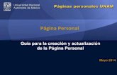 Página Personal - UNAMminerva.dcaa.unam.mx/.../files/IdU_GuiaCrearModificarPaginasPersonal… · Página Personal Guía para la creación y actualización de la Página Personal