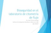 Bioseguridad en el laboratorio de citometría e flujo...Citometria de flujo: no existe regulación –nacional o internacional- específica Para el caso de citómetros analíticos